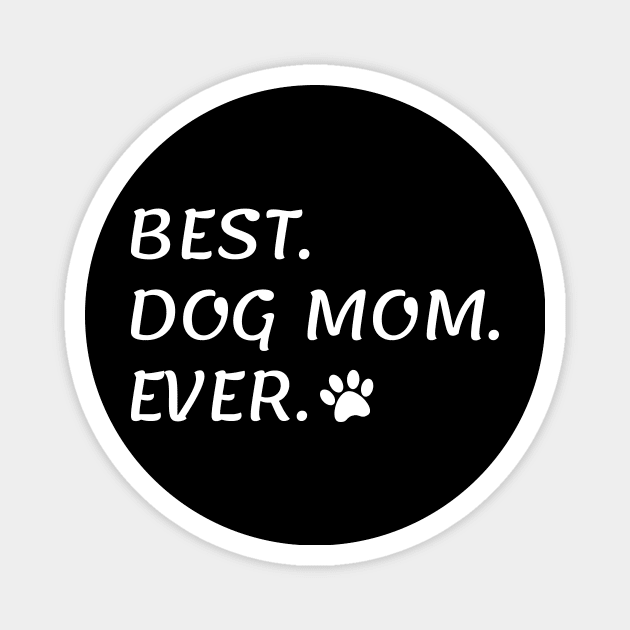 Dog Mom , Mom birthday gift ideas, women gifts for mom, mothers day gift, funny mom , Fur Mama, Dog Lover, Gift for Her mom gift Magnet by CoApparel